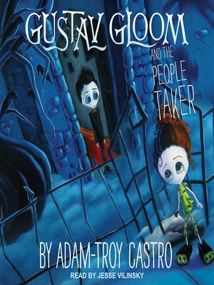 Gustav Gloom and the People Taker - Audiobook